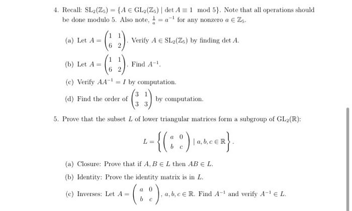 Solved 4 Recall Sl Z A E Gla Z Det A 1 Mod 5 Chegg Com