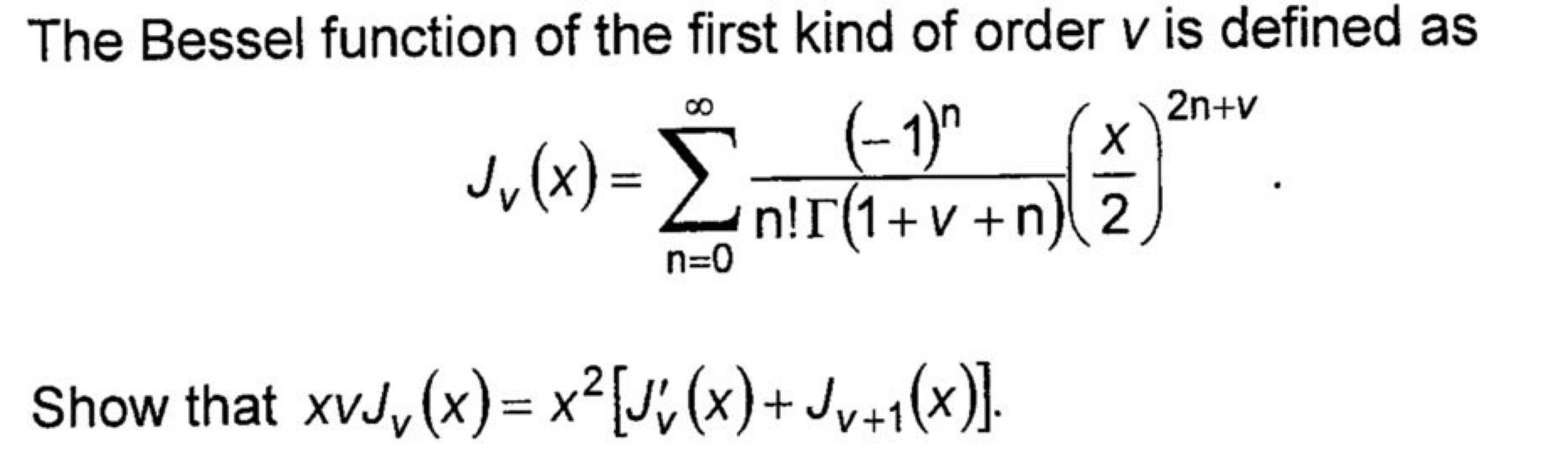 Solved The Bessel function of the first kind of order v ﻿is | Chegg.com
