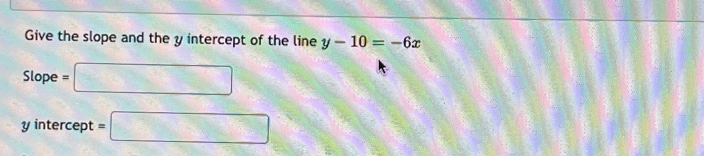 Solved Give the slope and the y ﻿intercept of the line | Chegg.com