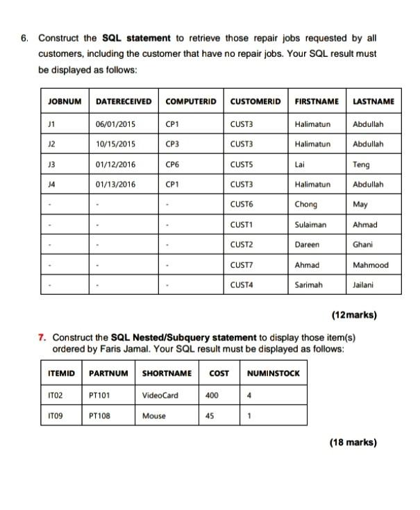 Solved 6. Construct the SQL statement to retrieve those | Chegg.com
