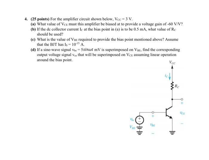 Solved 4. (25 points) For the amplifier circuit shown below, | Chegg.com