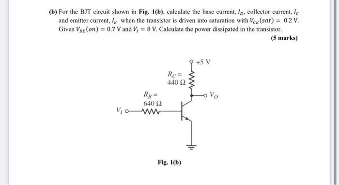 Solved (b) For the BJT circuit shown in Fig. 1(b), calculate | Chegg.com