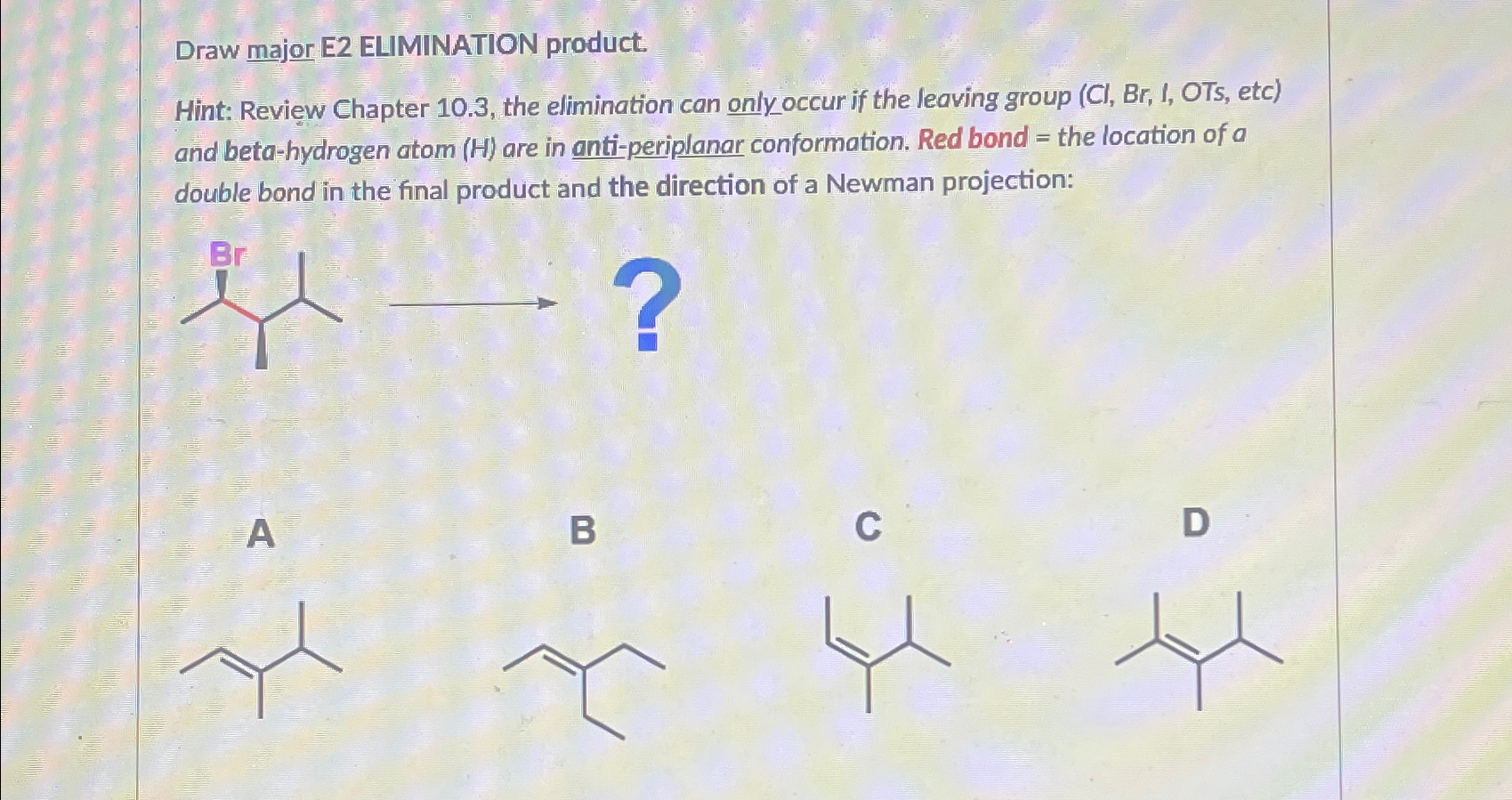 Solved Draw major E2 ﻿ELIMINATION product.Hint: Review | Chegg.com
