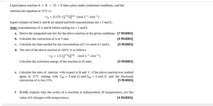 Solved Liquid phase reaction A + B + 2C + D takes place | Chegg.com