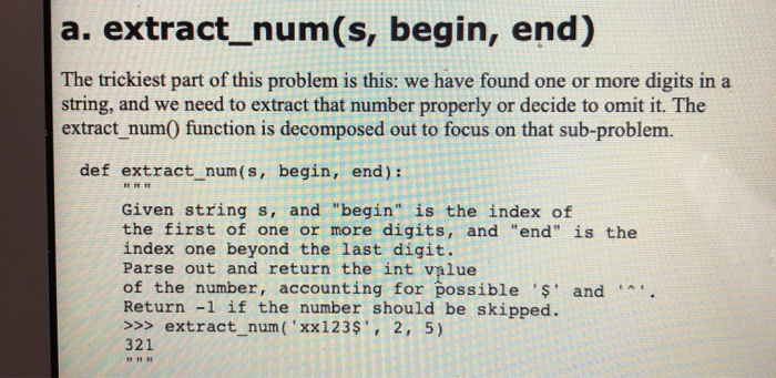 Solved a. extract_num(s, begin, end) The trickiest part of | Chegg.com