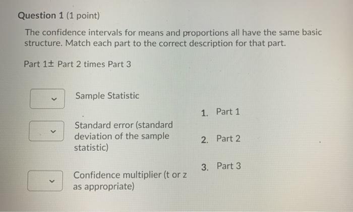 Solved Question 1 (1 point) The confidence intervals for | Chegg.com