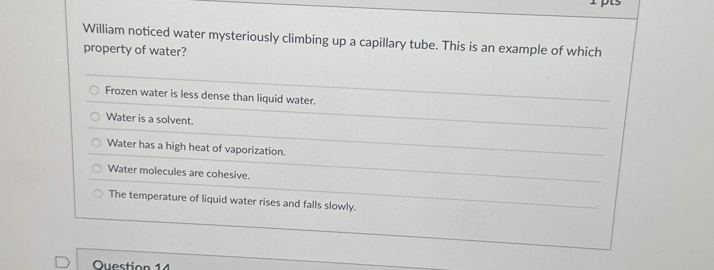 Solved William noticed water mysteriously climbing up a | Chegg.com