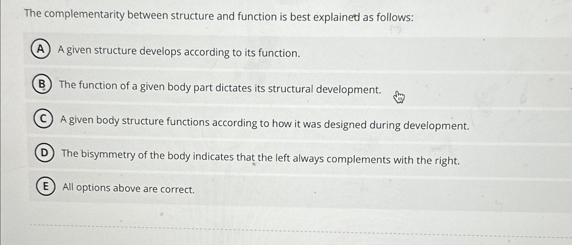 Solved The complementarity between structure and function is | Chegg.com