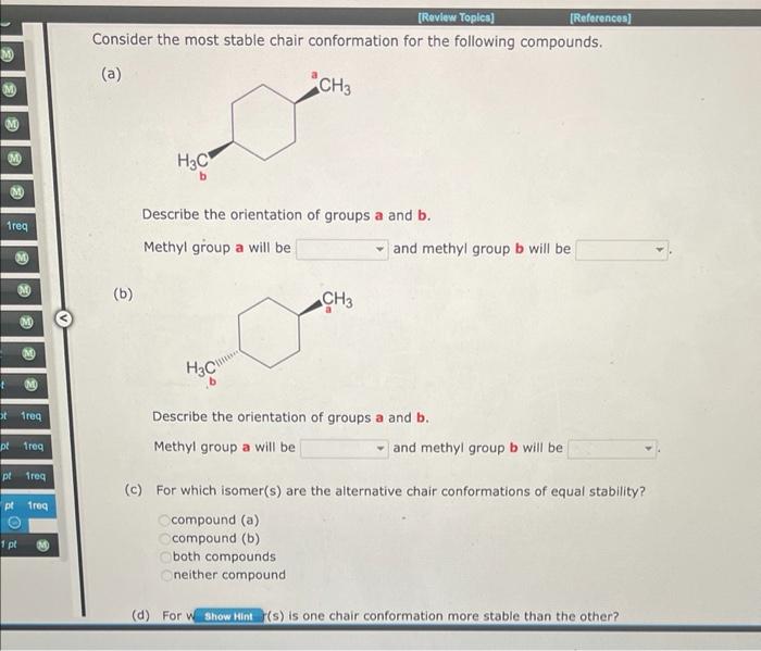 Solved Consider the most stable chair conformation for the