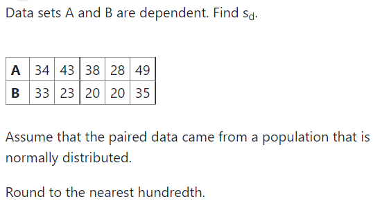 Solved Data Sets A And B Are Dependent. Find Sd. Assume That | Chegg.com