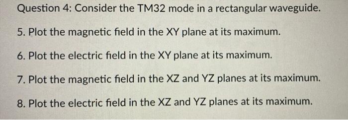 Solved Question 4: Consider the TM32 mode in a rectangular | Chegg.com