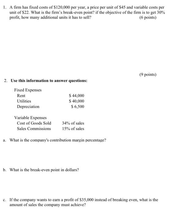 Solved 1. A firm has fixed costs of 120,000 per year, a