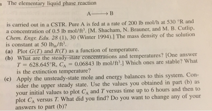 * The elementary liquid phase reaction A- B is | Chegg.com