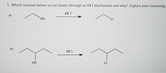 Solved 1 Which Reaction Below Occurs Faster Through An Sn1 3499