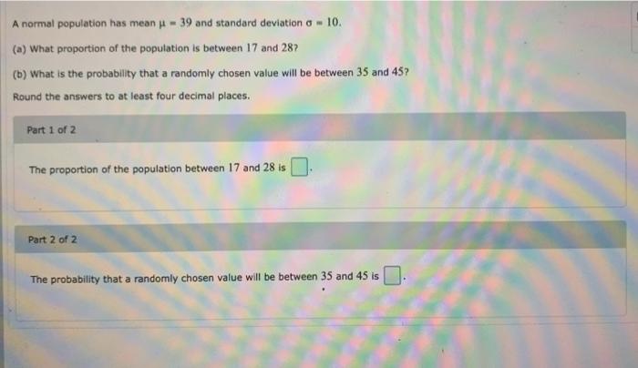 Solved A Normal Population Has Mean - 39 And Standard | Chegg.com