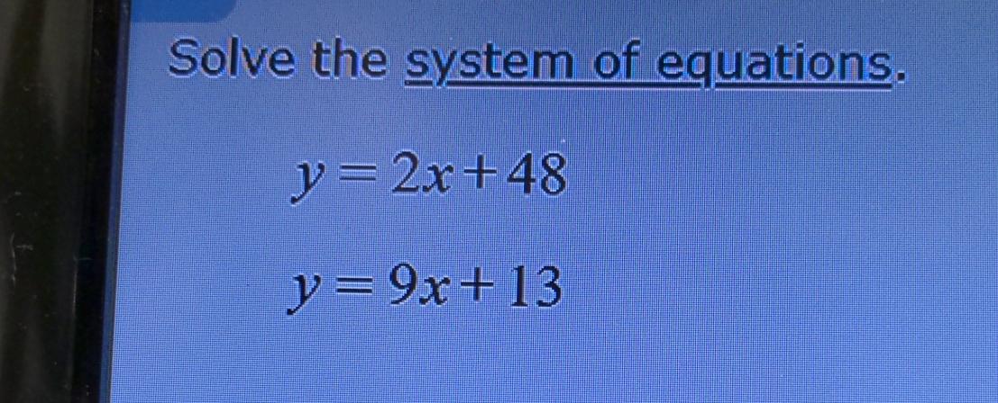 solved-solve-the-system-of-equations-y-2x-48y-9x-13-chegg