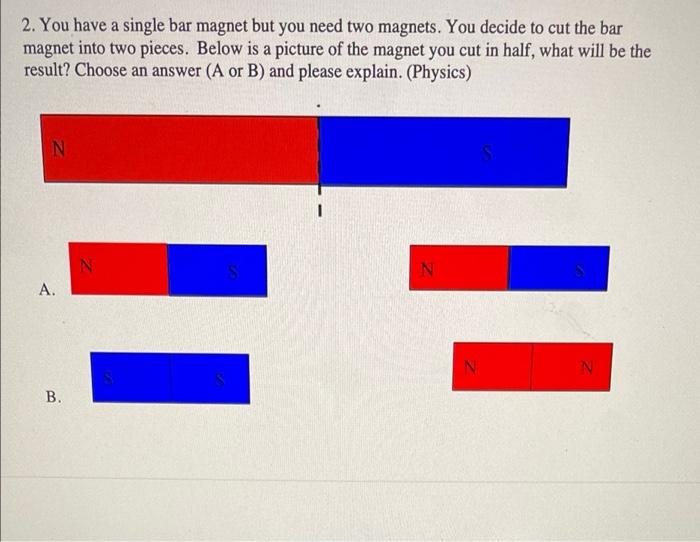 Solved 2. You have a single bar but you need two