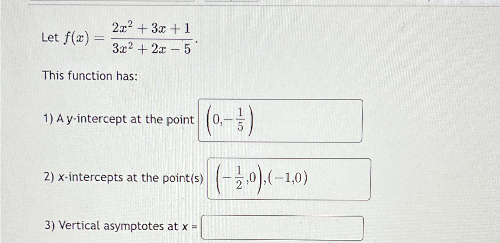 Solved Let F X 2x2 3x 13x2 2x 5this Function Has Vertical