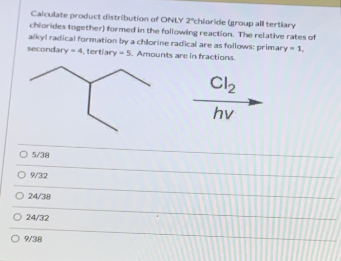 Solved Calculate product distribution of ONLY 2"chloride