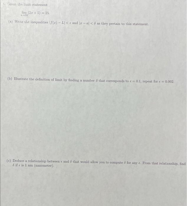 Solved 5. Given the limit statement lim (22+5) = 25. x+10 | Chegg.com