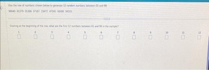 Solved Use the row of numbers shown below to generate 12 Chegg