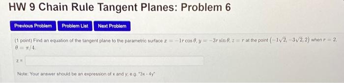 Solved HW 9 Chain Rule Tangent Planes: Problem 6 Previous | Chegg.com