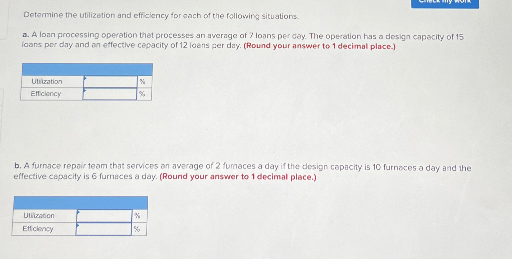 Solved Determine the utilization and efficiency for each of | Chegg.com