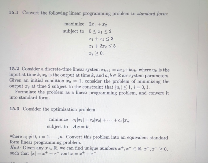 Solved 15.1 Convert the following linear programming problem | Chegg.com