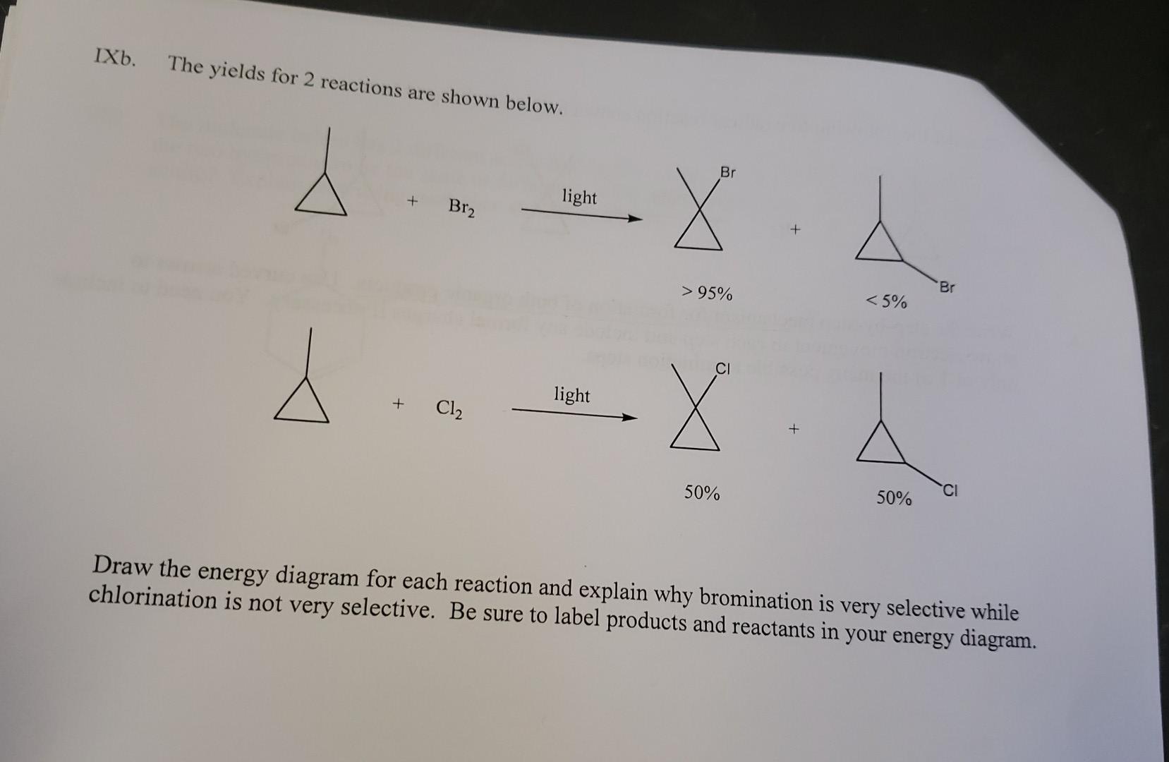 Solved IXb. The Yields For 2 Reactions Are Shown Below. Draw | Chegg.com