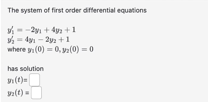 Solved The system of first order differential equations | Chegg.com