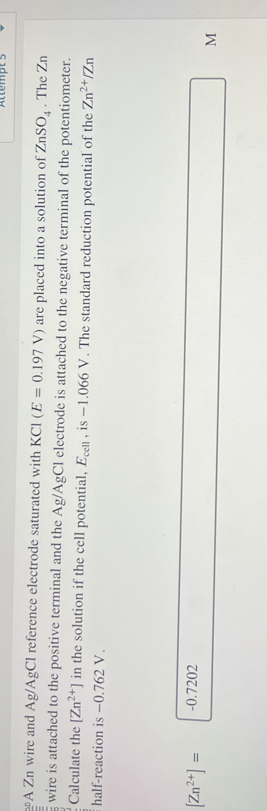 A Zn wire and AgAgCl ﻿reference electrode saturated