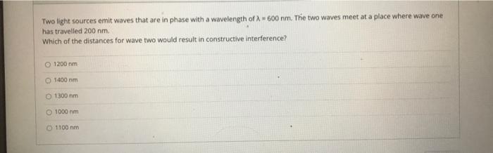 Solved Two Light Sources Emit Waves That Are In Phase With A