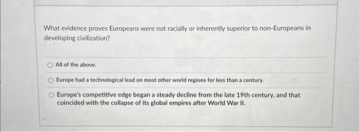 What evidence proves Europeans were not racially or | Chegg.com