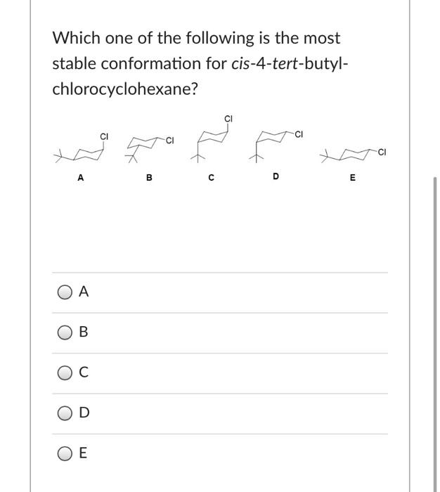 Solved Which one of the following is the most stable | Chegg.com