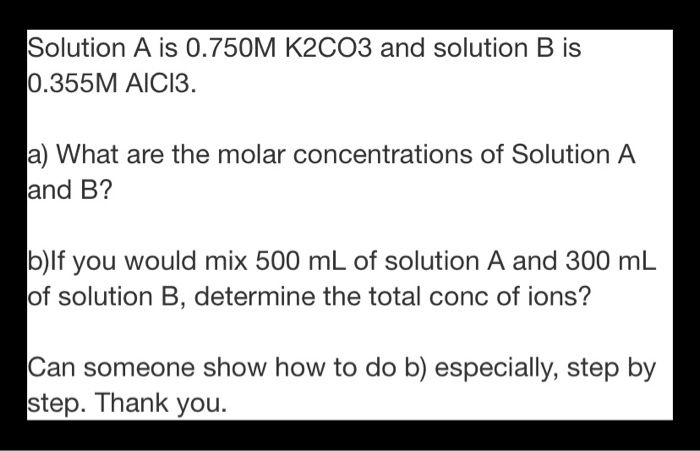 Solved Solution A Is 0.750M K2CO3 And Solution B Is 0.355M | Chegg.com