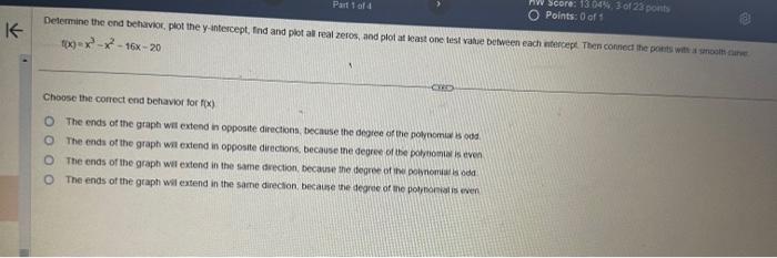 Solved f(x)=x3−x2−16x−20 Choose the correct end behavior for | Chegg.com
