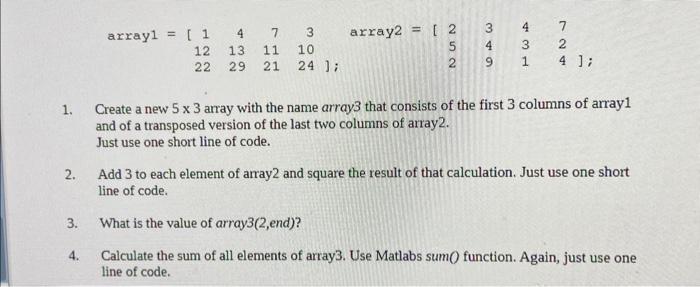 1. Create a new 5×3 array with the name array 3 that | Chegg.com