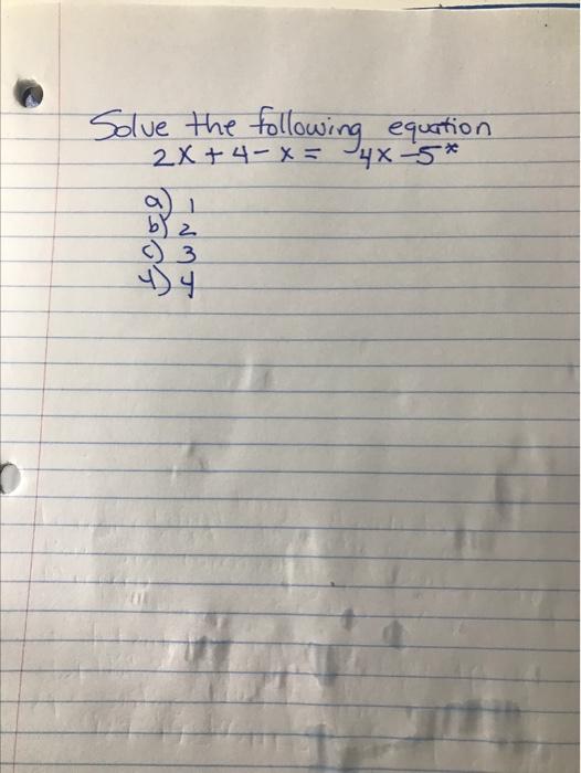 Solved Solve the following equation 2x + 4- x = 4x 5* 1 by z | Chegg.com