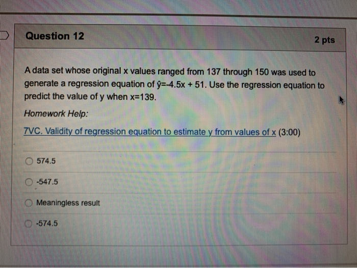 Solved Question 12 2 pts A data set whose original x values | Chegg.com