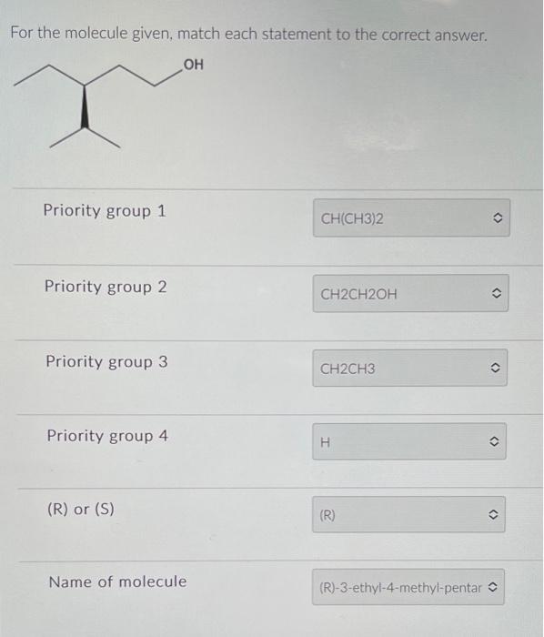 Solved For the molecule given, match each statement to the | Chegg.com