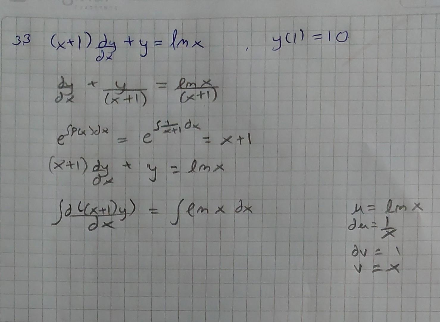Solved (x+1)∂x∂y+y=lnx,y(1)=10 ∂x∂y+(x+1)y=(x+1)lnx