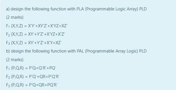 Solved a) design the following function with PLA | Chegg.com