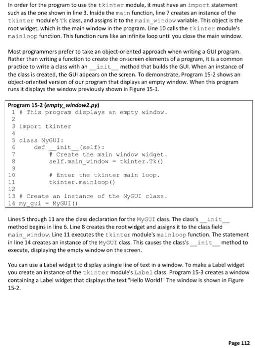 Solved In order for the program to use the tkinter module, | Chegg.com