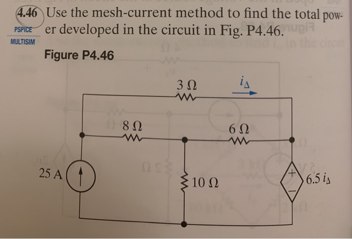 Solved 4.46 Use The Mesh-current Method To Find The Total | Chegg.com