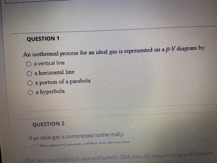 Solved QUESTION 1 An Isothermal Process For An Ideal Gas Is | Chegg.com