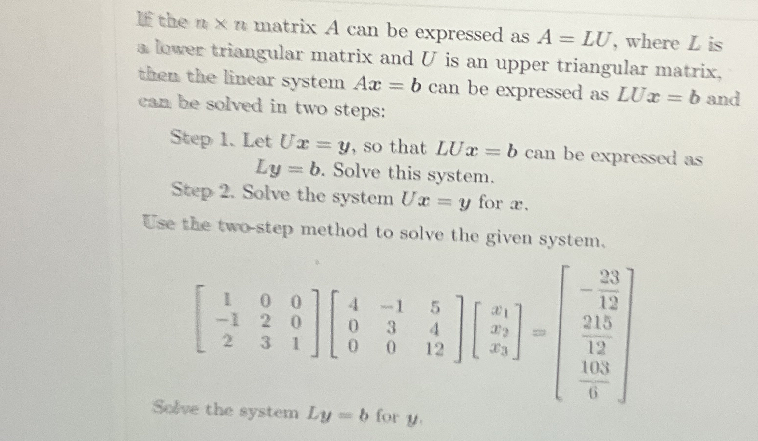 If the n×n ﻿matrix A can be expressed as A=LU, ﻿where | Chegg.com
