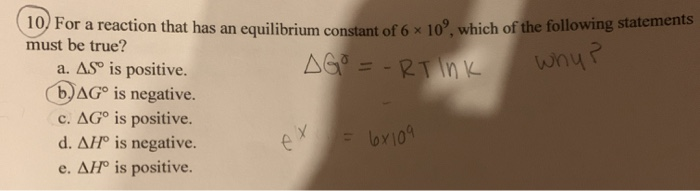 Solved 10) For a reaction that has an equilibrium constant | Chegg.com