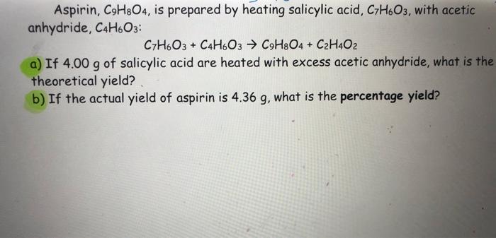 Solved Aspirin C9h8o4 Is Prepared By Heating Salicylic 7208