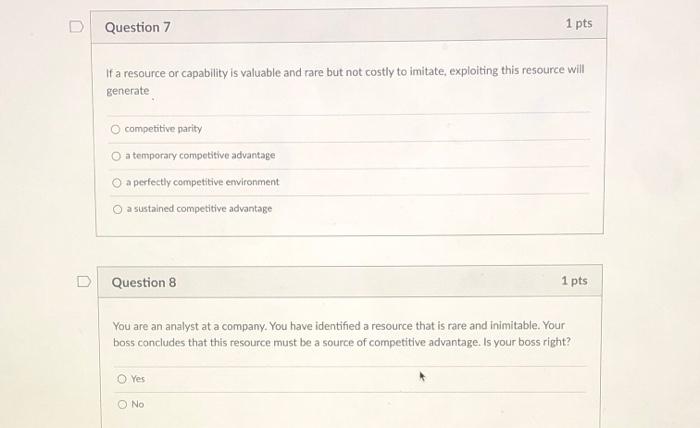 Solved Question 7 1 pts If a resource or capability is | Chegg.com