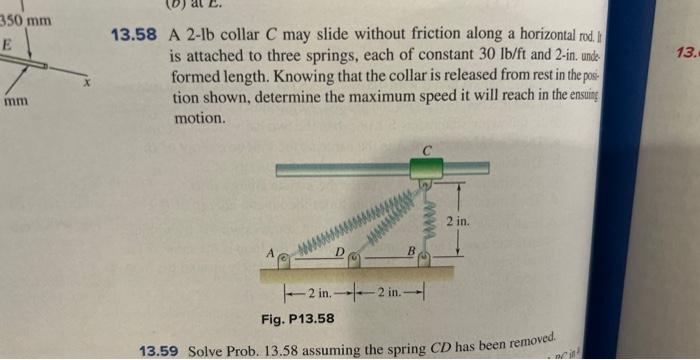 Solved 3.58 A 2-lb collar C may slide without friction along | Chegg.com